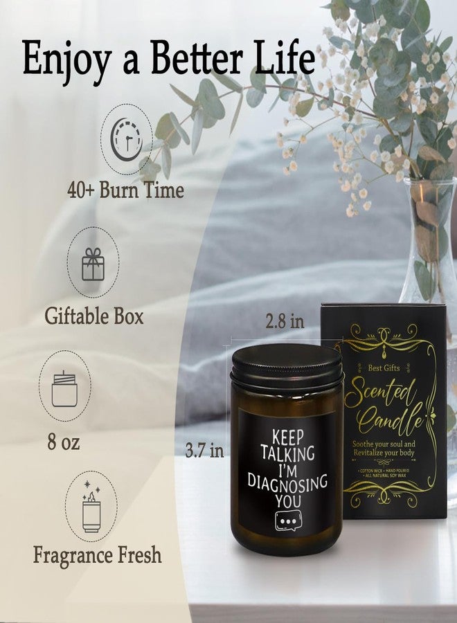 THDSE Funny Psychology Gifts, Keep Talking I'm Diagnosing You Scented Candles, SLP Gifts Therapist Gifts Mental Health Gifts for Counselor Office Friend, Pine Scented Candles,8 oz - Image 2